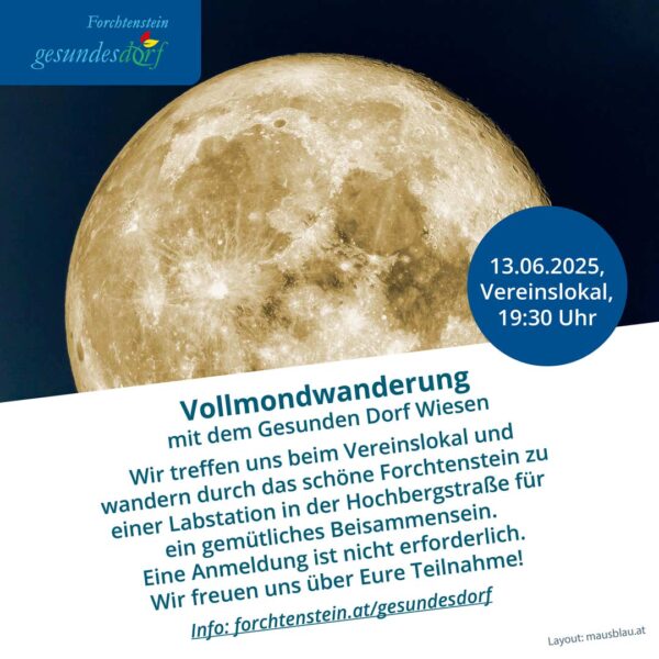Vollmondwanderung Gesundes Dorf Forchtenstein Sommer 2025